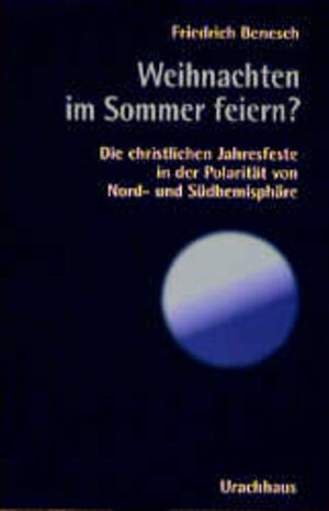 Buchcover Weihnachten im Sommer feiern? | Friedrich Benesch | EAN 9783825172251 | ISBN 3-8251-7225-2 | ISBN 978-3-8251-7225-1