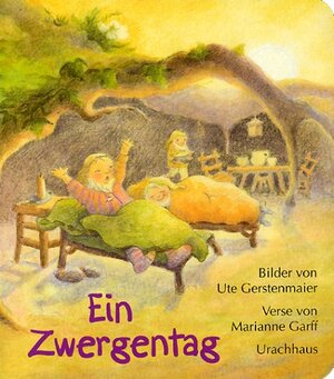 Buchcover Ein Zwergentag | Ute Gerstenmaier | EAN 9783825174064 | ISBN 3-8251-7406-9 | ISBN 978-3-8251-7406-4