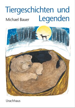Buchcover Tiergeschichten und Legenden | Michael Bauer | EAN 9783825174231 | ISBN 3-8251-7423-9 | ISBN 978-3-8251-7423-1