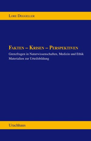 Buchcover Fakten - Krisen - Perspektiven | Lore Deggeller | EAN 9783825175146 | ISBN 3-8251-7514-6 | ISBN 978-3-8251-7514-6