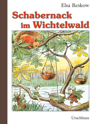 Buchcover Schabernack im Wichtelwald | Elsa Beskow | EAN 9783825175368 | ISBN 3-8251-7536-7 | ISBN 978-3-8251-7536-8