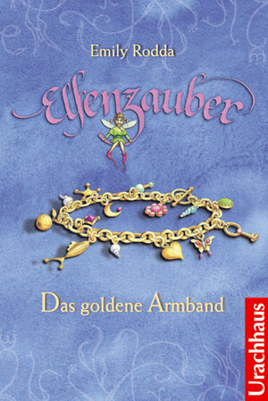 Buchcover Elfenzauber - Das goldene Armband | Emily Rodda | EAN 9783825175481 | ISBN 3-8251-7548-0 | ISBN 978-3-8251-7548-1