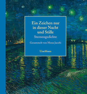 Buchcover Ein Zeichen nur in dieser Nacht und Stille  | EAN 9783825176150 | ISBN 3-8251-7615-0 | ISBN 978-3-8251-7615-0