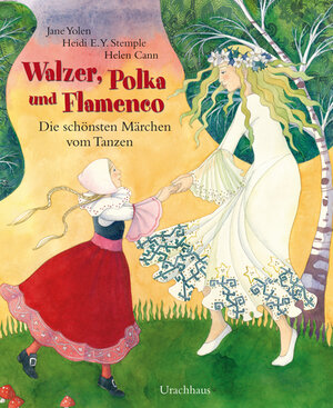 Buchcover Walzer, Polka und Flamenco | Jane Yolen | EAN 9783825176907 | ISBN 3-8251-7690-8 | ISBN 978-3-8251-7690-7