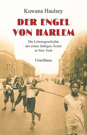 Buchcover Der Engel von Harlem | Kuwana Haulsey | EAN 9783825176983 | ISBN 3-8251-7698-3 | ISBN 978-3-8251-7698-3