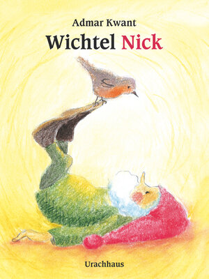 Buchcover Wichtel Nick | Admar Kwant | EAN 9783825177393 | ISBN 3-8251-7739-4 | ISBN 978-3-8251-7739-3