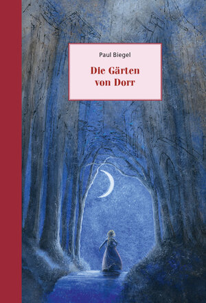 Buchcover Die Gärten von Dorr | Paul Biegel | EAN 9783825178062 | ISBN 3-8251-7806-4 | ISBN 978-3-8251-7806-2