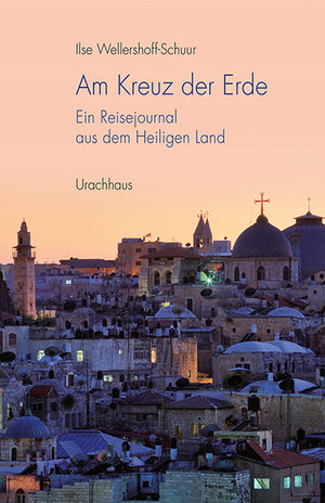 Buchcover Am Kreuz der Erde | Ilse Wellershoff-Schuur | EAN 9783825179090 | ISBN 3-8251-7909-5 | ISBN 978-3-8251-7909-0