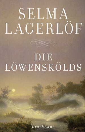 Buchcover Die Löwenskölds | Selma Lagerlöf | EAN 9783825179120 | ISBN 3-8251-7912-5 | ISBN 978-3-8251-7912-0