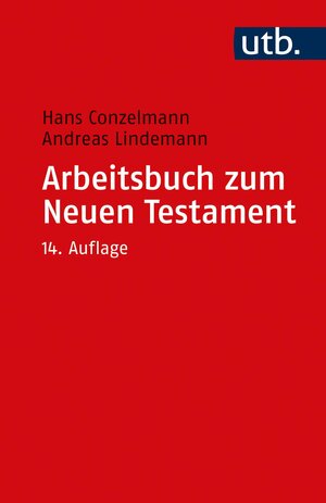 Buchcover Arbeitsbuch zum Neuen Testament | Hans Conzelmann | EAN 9783825200527 | ISBN 3-8252-0052-3 | ISBN 978-3-8252-0052-7