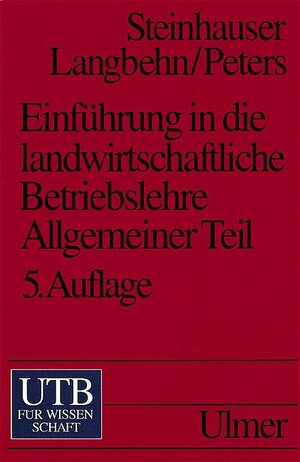 Einführung in die landwirtschaftliche Betriebslehre