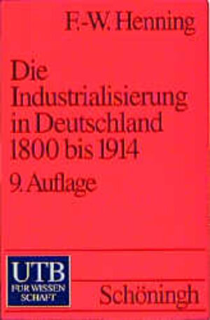 Die Industrialisierung in Deutschland 1800-1914