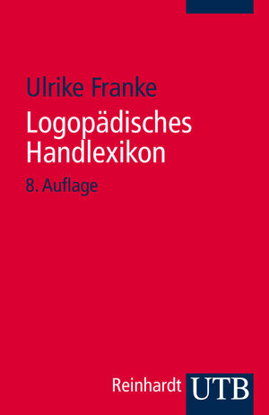 Logopädisches Handlexikon (Uni-Taschenbücher S)