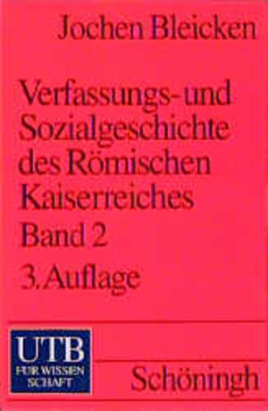 Verfassungsgeschichte und Sozialgeschichte des Römischen Kaiserreiches