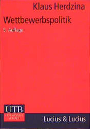 Buchcover Wettbewerbspolitik | Klaus Herdzina | EAN 9783825212940 | ISBN 3-8252-1294-7 | ISBN 978-3-8252-1294-0