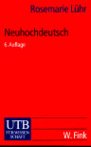 Neuhochdeutsch. Eine Einführung in die Sprachwissenschaft.