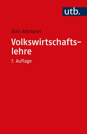 Buchcover Volkswirtschaftslehre | Jörn Altmann | EAN 9783825215040 | ISBN 3-8252-1504-0 | ISBN 978-3-8252-1504-0