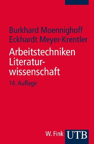 Buchcover Arbeitstechniken Literaturwissenschaft | Burkhard Moennighoff | EAN 9783825215828 | ISBN 3-8252-1582-2 | ISBN 978-3-8252-1582-8