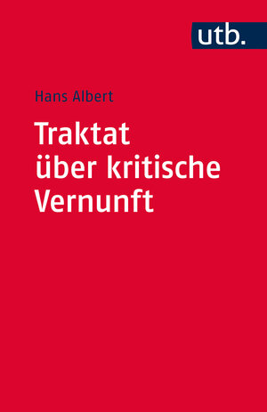 Buchcover Traktat über kritische Vernunft | Hans Albert | EAN 9783825216092 | ISBN 3-8252-1609-8 | ISBN 978-3-8252-1609-2