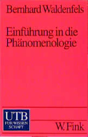 Einführung in die Phänomenologie (Uni-Taschenbücher S)