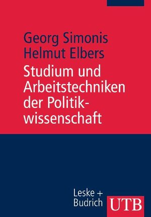Buchcover Studium und Arbeitstechniken der Politikwissenschaft | Georg Simonis | EAN 9783825217846 | ISBN 3-8252-1784-1 | ISBN 978-3-8252-1784-6