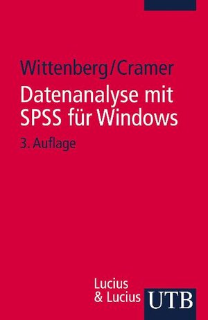 Handbuch für computerunterstützte Datenanalyse: Datenanalyse mit SPSS für Windows: Bd 9 (Uni-Taschenbücher S)