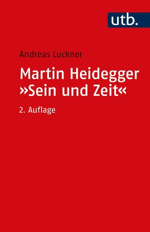 Martin Heidegger: 'Sein und Zeit': Ein einführender Kommentar