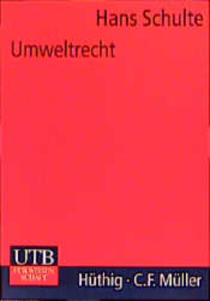 Buchcover Einführung in das Umweltrecht | Hans Schulte | EAN 9783825219932 | ISBN 3-8252-1993-3 | ISBN 978-3-8252-1993-2