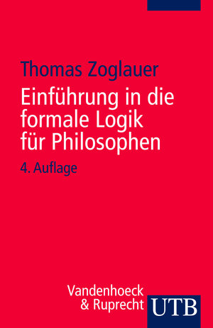 Einführung in die formale Logik für Philosophen