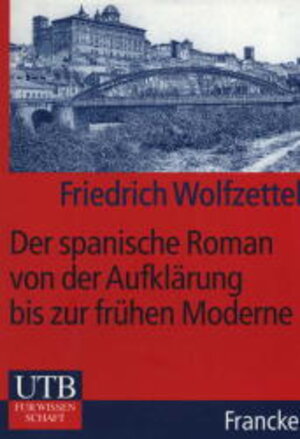 Der spanische Roman von der Aufklärung bis zur frühen Moderne. Nation und Identität.