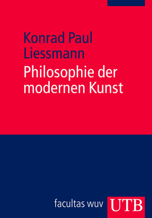 Philosophie der modernen Kunst: Eine Einführung