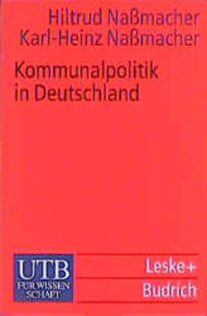 Buchcover Kommunalpolitik in Deutschland | Hiltrud Nassmacher | EAN 9783825220976 | ISBN 3-8252-2097-4 | ISBN 978-3-8252-2097-6