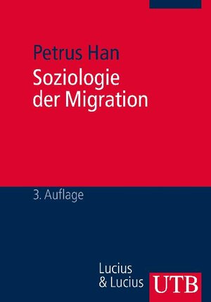 Buchcover Soziologie der Migration | Petrus Han | EAN 9783825221188 | ISBN 3-8252-2118-0 | ISBN 978-3-8252-2118-8