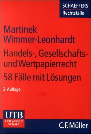 Handels-, Gesellschafts- und Wertpapierrecht. 58 Fälle mit Lösungen