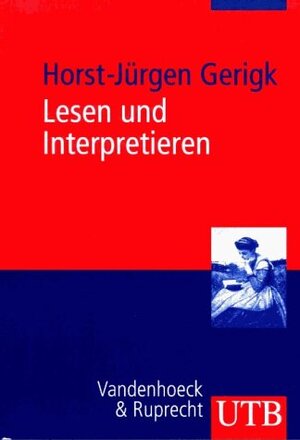 Buchcover Lesen und Interpretieren | Horst J Gerigk | EAN 9783825223236 | ISBN 3-8252-2323-X | ISBN 978-3-8252-2323-6