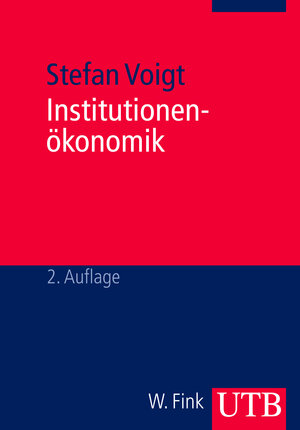 Buchcover Institutionenökonomik | Stefan Voigt | EAN 9783825223397 | ISBN 3-8252-2339-6 | ISBN 978-3-8252-2339-7