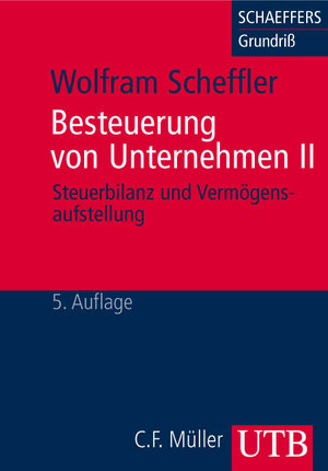 Besteuerung von Unternehmen II. Steuerbilanz und Vermögensaufstellung: BD II