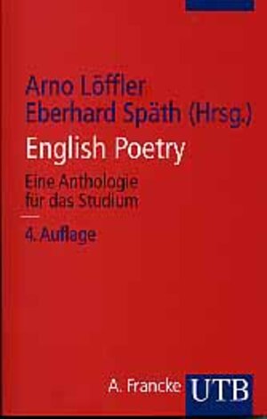 English Poetry: Eine Anthologie für das Studium (Uni-Taschenbücher S)