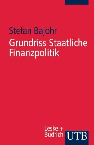 Grundriss Staatliche Finanzpolitik