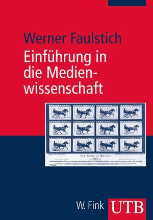 Einführung in die Medienwissenschaft (Uni-Taschenbücher M)