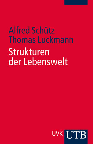 Strukturen der Lebenswelt (Uni-Taschenbücher S)