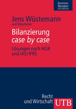 Bilanzierung case by case. Lösungen nach HGB und IFRS