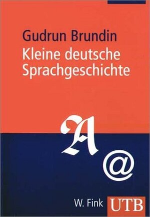 Kleine deutsche Sprachgeschichte (Uni-Taschenbücher M)