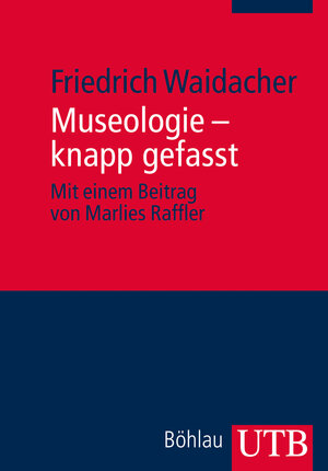 Museologie - knapp gefasst (Uni-Taschenbücher M)