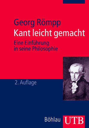 Kant leicht gemacht: Eine Einführung in seine Philosophie (Uni-Taschenbücher M)