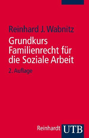 Grundkurs Familienrecht für die Soziale Arbeit