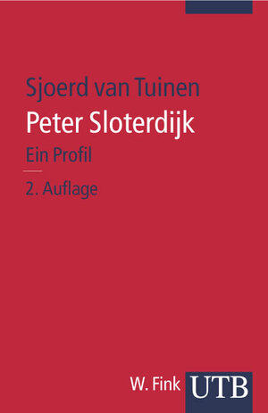 Peter Sloterdijk: Ein Profil (Uni-Taschenbücher S)