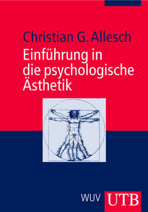 Buchcover Einführung in die psychologische Ästhetik | Christian G. Allesch | EAN 9783825227739 | ISBN 3-8252-2773-1 | ISBN 978-3-8252-2773-9