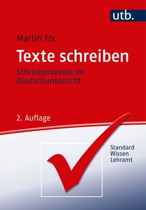 Buchcover Texte schreiben | Martin Fix | EAN 9783825228095 | ISBN 3-8252-2809-6 | ISBN 978-3-8252-2809-5