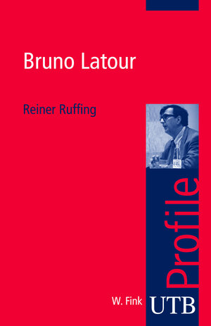 Buchcover Bruno Latour | Reiner Ruffing | EAN 9783825230449 | ISBN 3-8252-3044-9 | ISBN 978-3-8252-3044-9